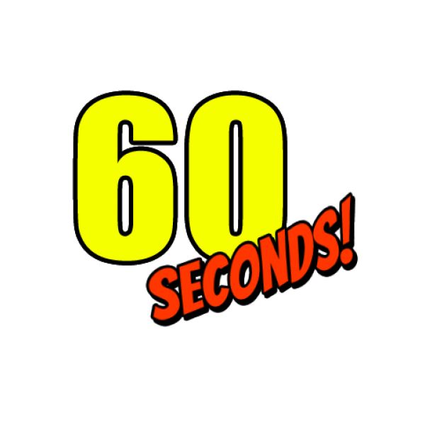  60 Seconds!