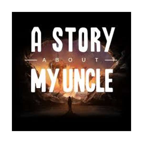  A Story About My Uncle