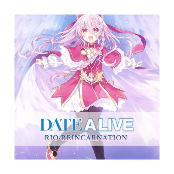  DATE A LIVE: Rio Reincarnation