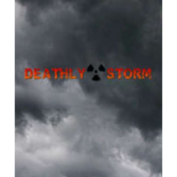  Deathly Storm: The Edge of Life