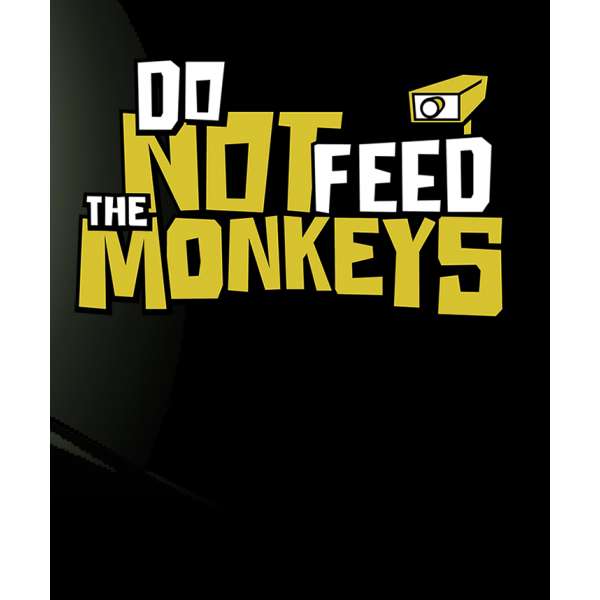  Do Not Feed The Monkeys