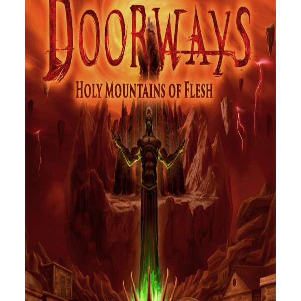  Doorways: Holy Mountains of Flesh