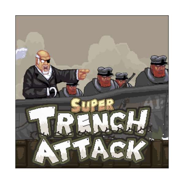  Super Trench Attack!