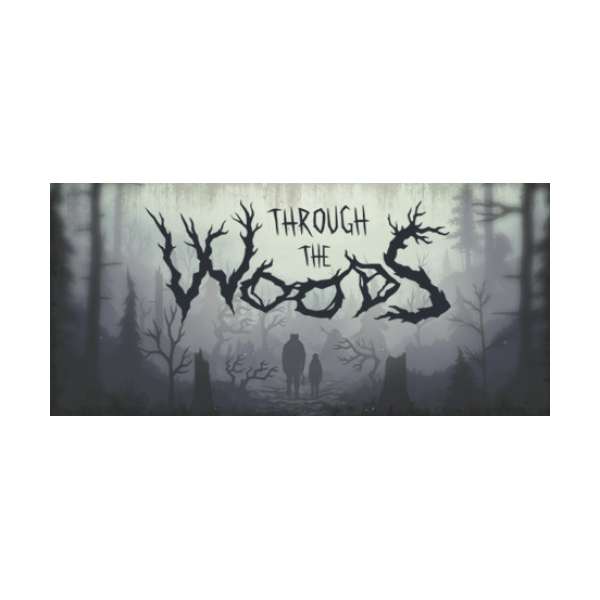  Through the Woods