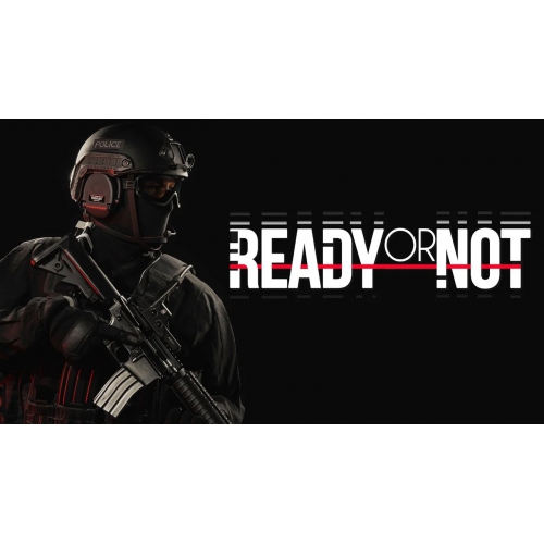 Ready Or Not + Garanti