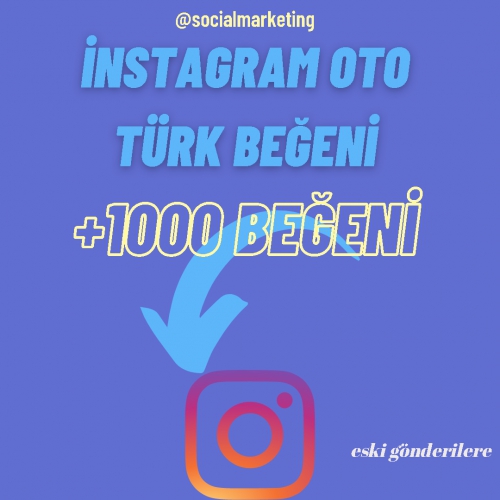  instagram eski göderilere oto türk beğeni