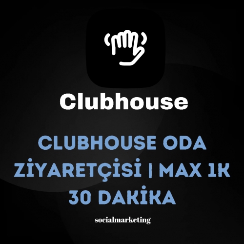  Clubhouse Oda Ziyaretçisi  Max 2K  30 Dakika