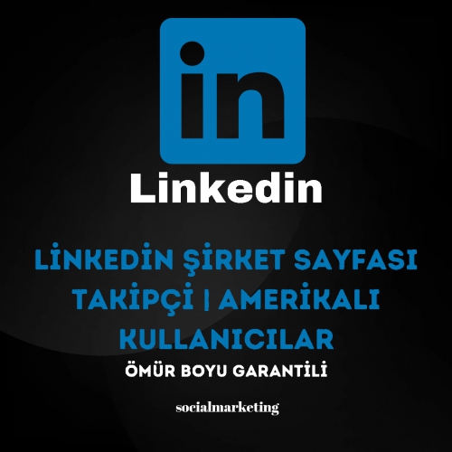  Linkedin Şirket Sayfası Takipçi  Amerikalı Kullanıcılar  Ömür Boyu Garantili