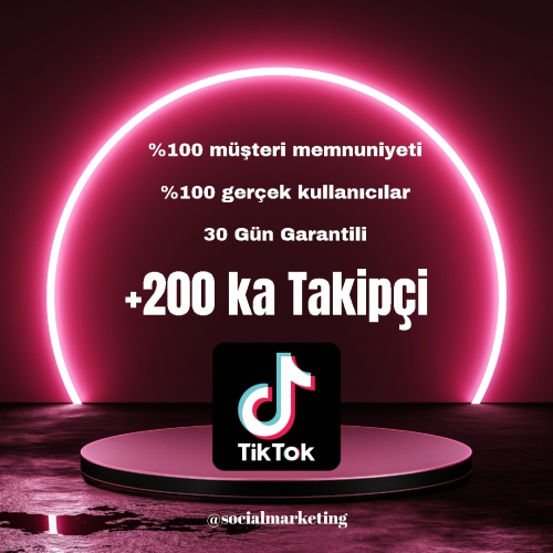  200.000 TikTok Takipçi  Düşme Az  30 Gün Garantili