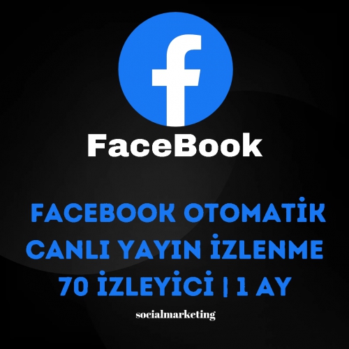  Facebook Otomatik Canlı Yayın İzlenme  70 İzleyici  1 Ay