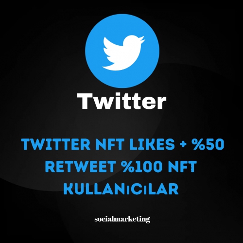  Twitter NFT Likes + 50 Retweet  Max 2K  100 NFT Kullanıcılar