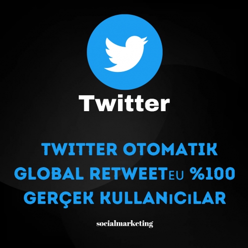  Twitter Otomatik Global Retweet ??  Max 3K  100 Gerçek Kullanıcılar