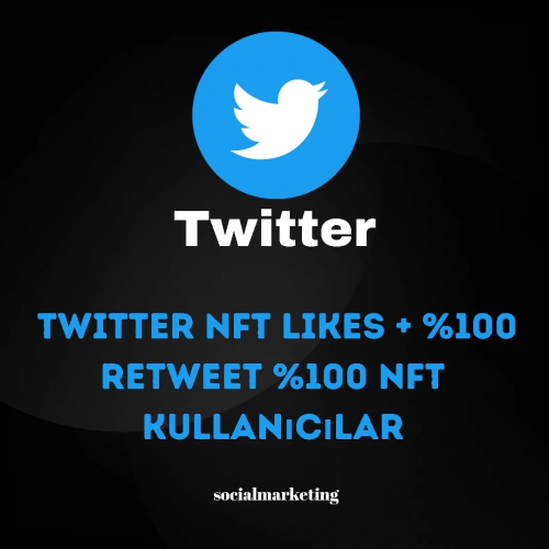  Twitter NFT Likes + 100 Retweet  Max 2K  100 NFT Kullanıcılar