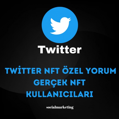  Twitter NFT Özel Yorum  Max 2K  Gerçek NFT Kullanıcıları