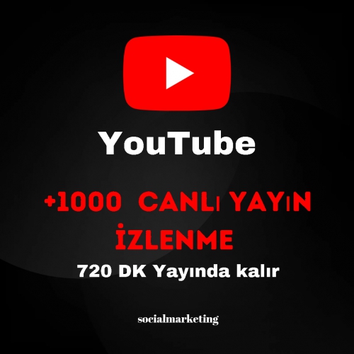  YouTube Canlı Yayın İzlenme  Max 10K  720 Dakika Yayında Kalır