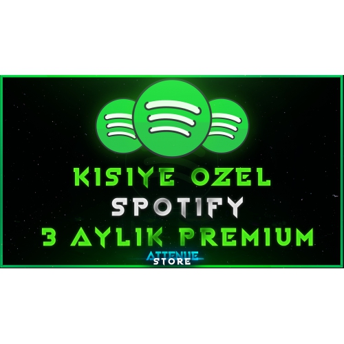  KİŞİYE ÖZEL 3 AYLIK SPOTİFY PREMİUM