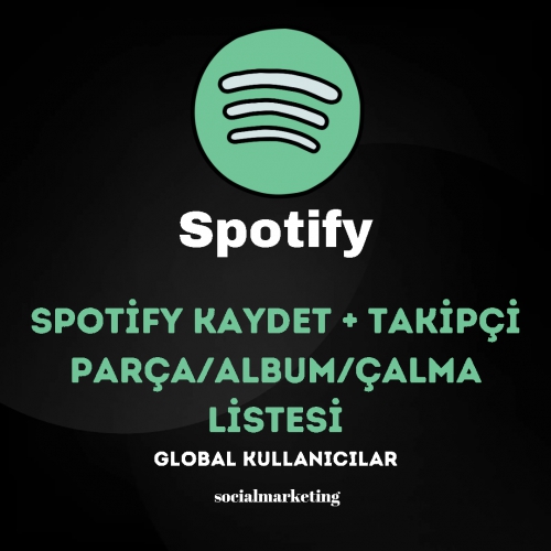  Spotify Kaydet + Takipçi  ParçaAlbumÇalma Listesi  Global Kullanıcılar