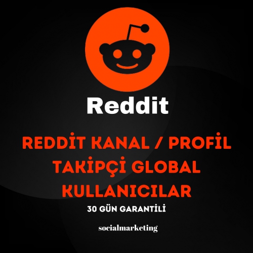  -Reddit Kanal  Profil Takipçi  Max 100K  Global Kullanıcılar  30 Gün Garantili