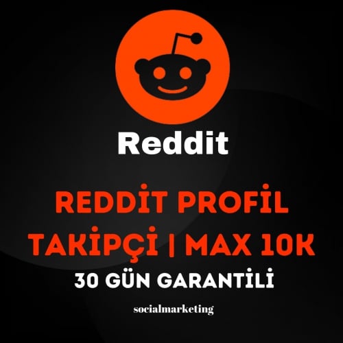  Reddit Profil Takipçi  Max 10K  30 Gün Garantili