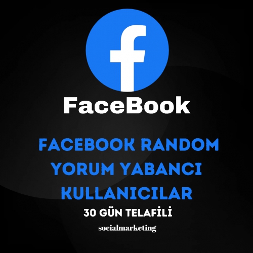  Facebook Random Yorum  Max 1K  Yabancı Kullanıcılar  30 Gün Manuel Telafili