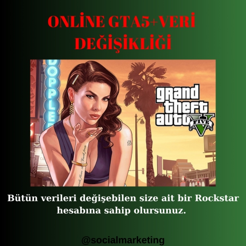  Online Gta 5 + Veri Değişikliği Garantili