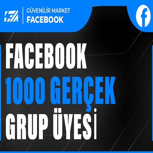  1.000 FACEBOOK GRUP ÜYE  HIZLI