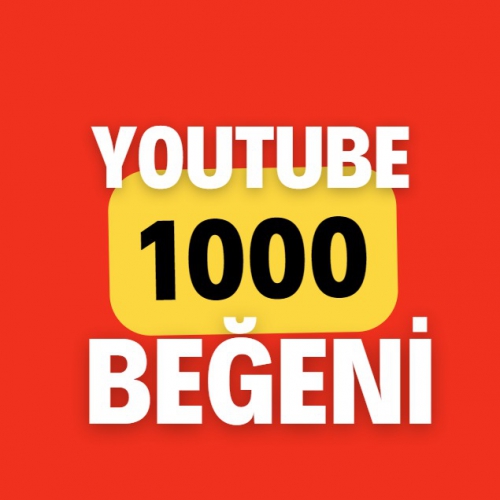  Garantili 1000 Youtube Beğeni