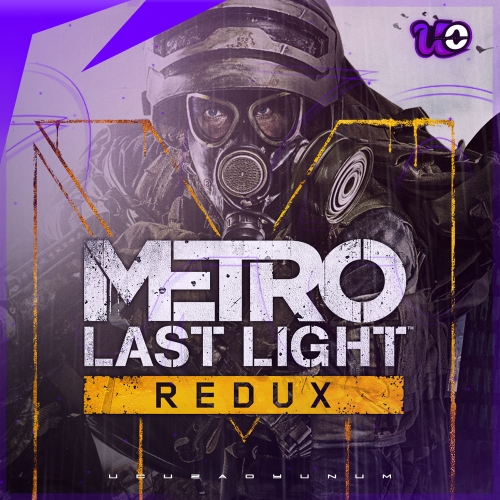  Guardsız Metro: Last Light Redux + Garanti