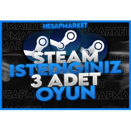  Steam İstediğiniz 3 Oyun