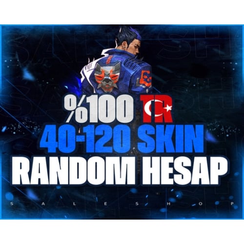  ?100 TR? 40-120 SKİN ULTRAVİP+ RANDOM HESAP ?