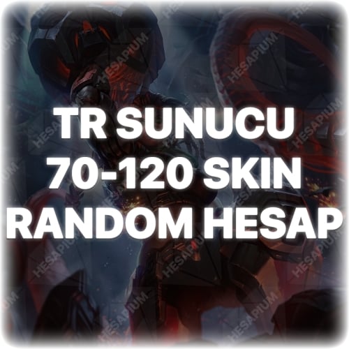  LOL 70-120 SKIN GARANTİLİ RANDOM