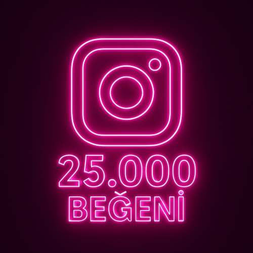  INSTAGRAM 25.000 BEĞENİ
