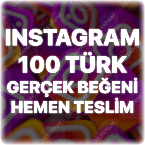  Instagram 100 Türk Beğeni - Keşfet Etkili
