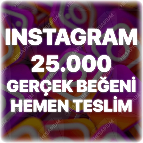  ÇALIŞAN - Instagram 25.000 Beğeni - Keşfet Etkili