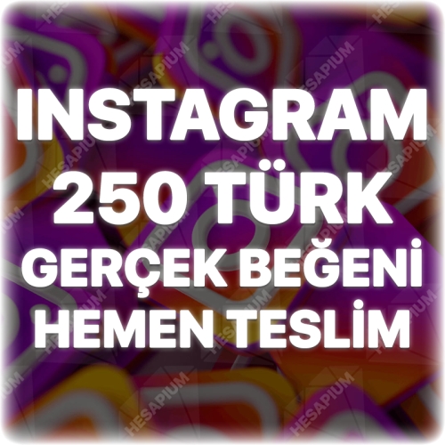  Instagram 250 Türk Beğeni - Keşfet Etkili