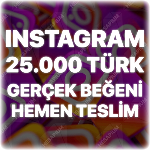  Instagram 25.000 Türk Beğeni - Keşfet Etkili