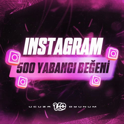  ⚡ ÇALIŞIYOR - 500 Adet İnstagram Yabancı Beğeni