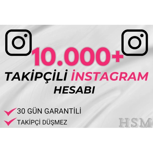  10.000+ TAKİPÇİLİ İNST HESAP- 30 GÜN GARANTİLİ