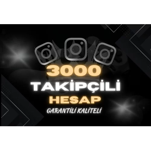  ✅ 3000 TAKİPÇİLİ İNSTAGRAM HESAP