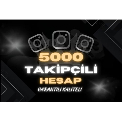  ✅ 5000 TAKİPÇİLİ İNSTAGRAM HESAP