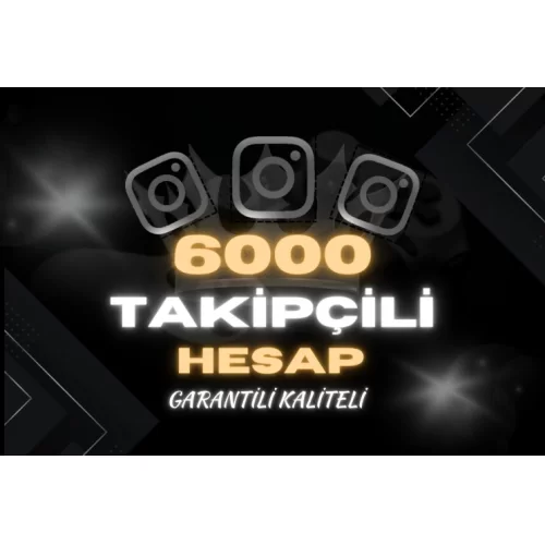  ✅ 6000 TAKİPÇİLİ İNSTAGRAM HESAP
