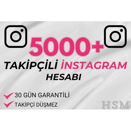  5000+ TAKİPÇİLİ İNST HESAP- 30 GÜN GARANTİLİ