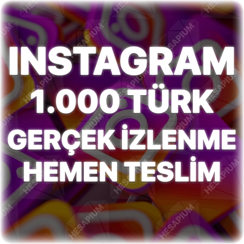  Instagram 1.000 Organik Türk İzlenme - Keşfet Etkili