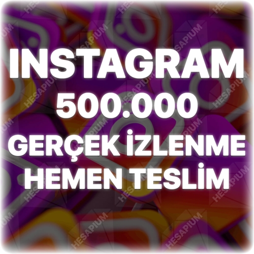  Instagram 500.000 Organik İzlenme - Keşfet Etkili