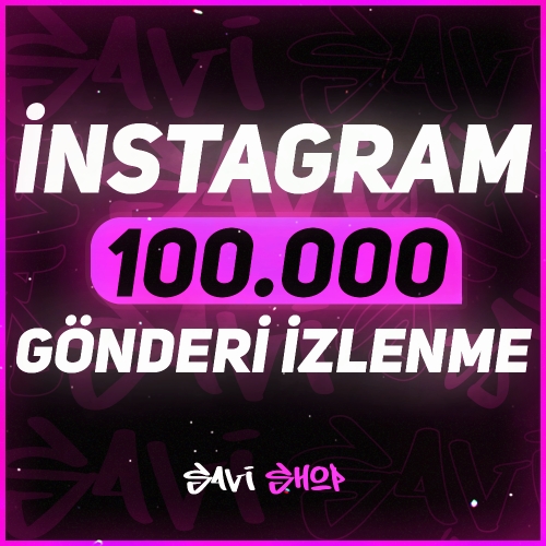  İNSTAGRAM 100BİN GÖNDERİ İZLENME+GARANTİ+HIZLI