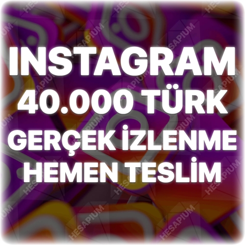  Instagram 40.000 Organik Türk İzlenme - Keşfet Etkili