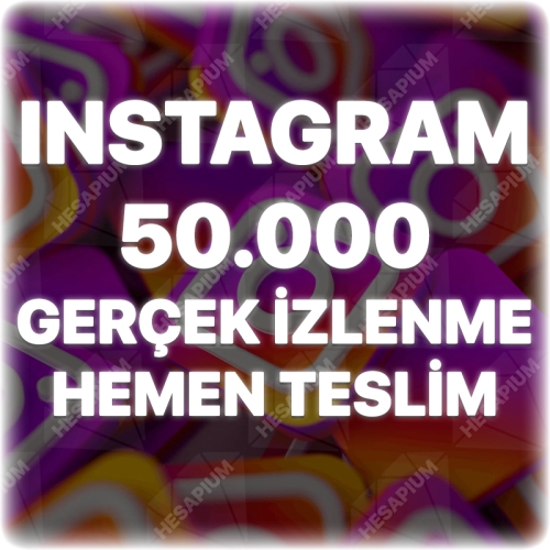  Instagram 50.000 Gerçek İzlenme - Keşfet Etkili