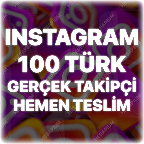  Instagram 100 Türk Takipçi - Keşfet Etkili