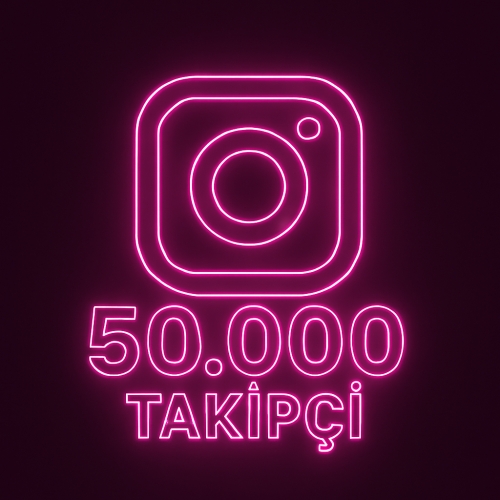  INSTAGRAM 50.000 HIZLI TAKİPÇİ