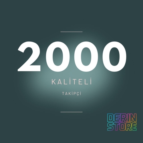  KALİTELİ 2000 TAKİPÇİ  30 GÜN GARANTİLİ